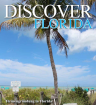 Leben im Sunshine State - so wird Ihr Traum JETZT wahr